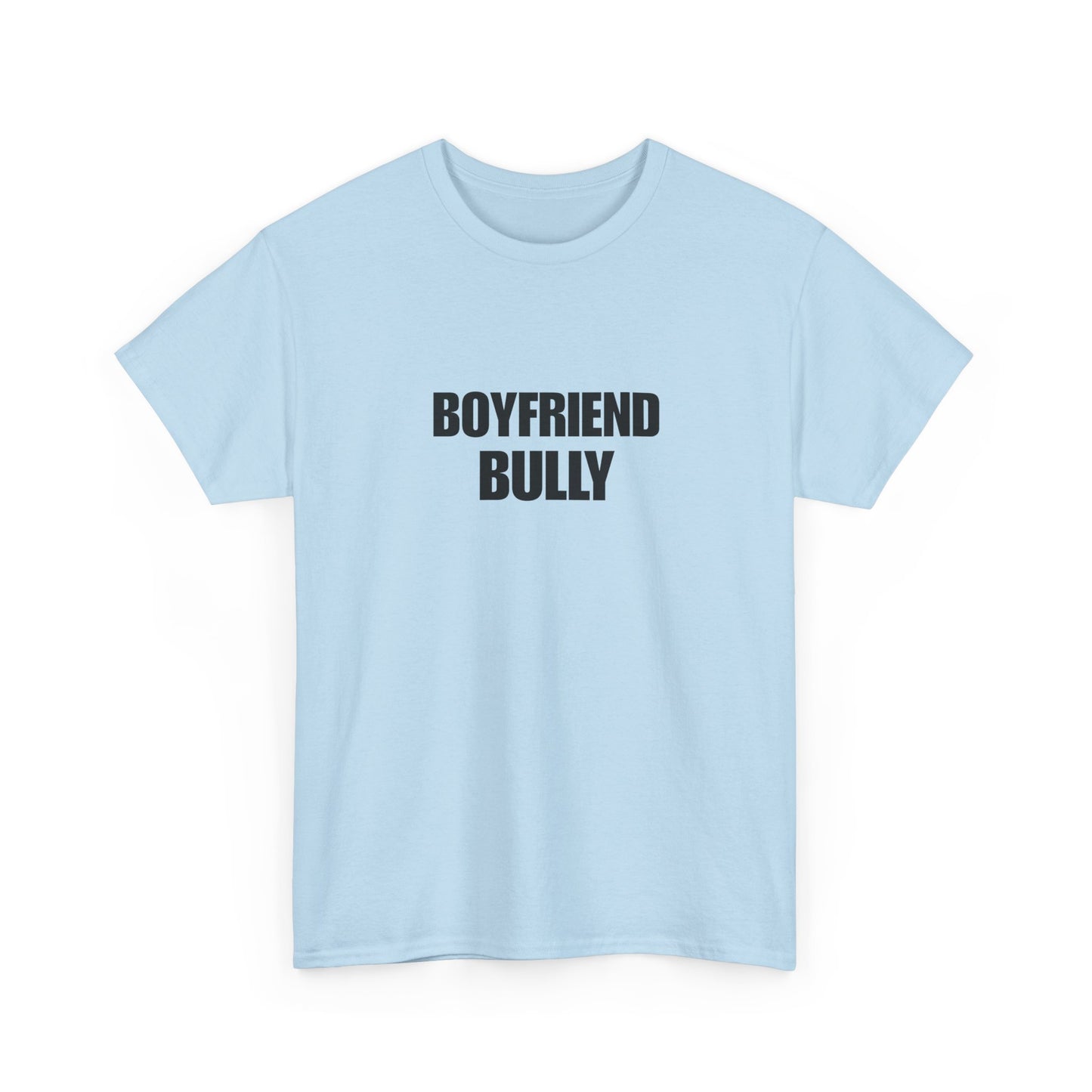 Boyfriend bully