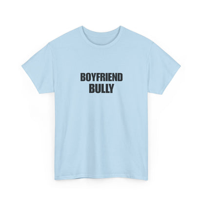 Boyfriend bully