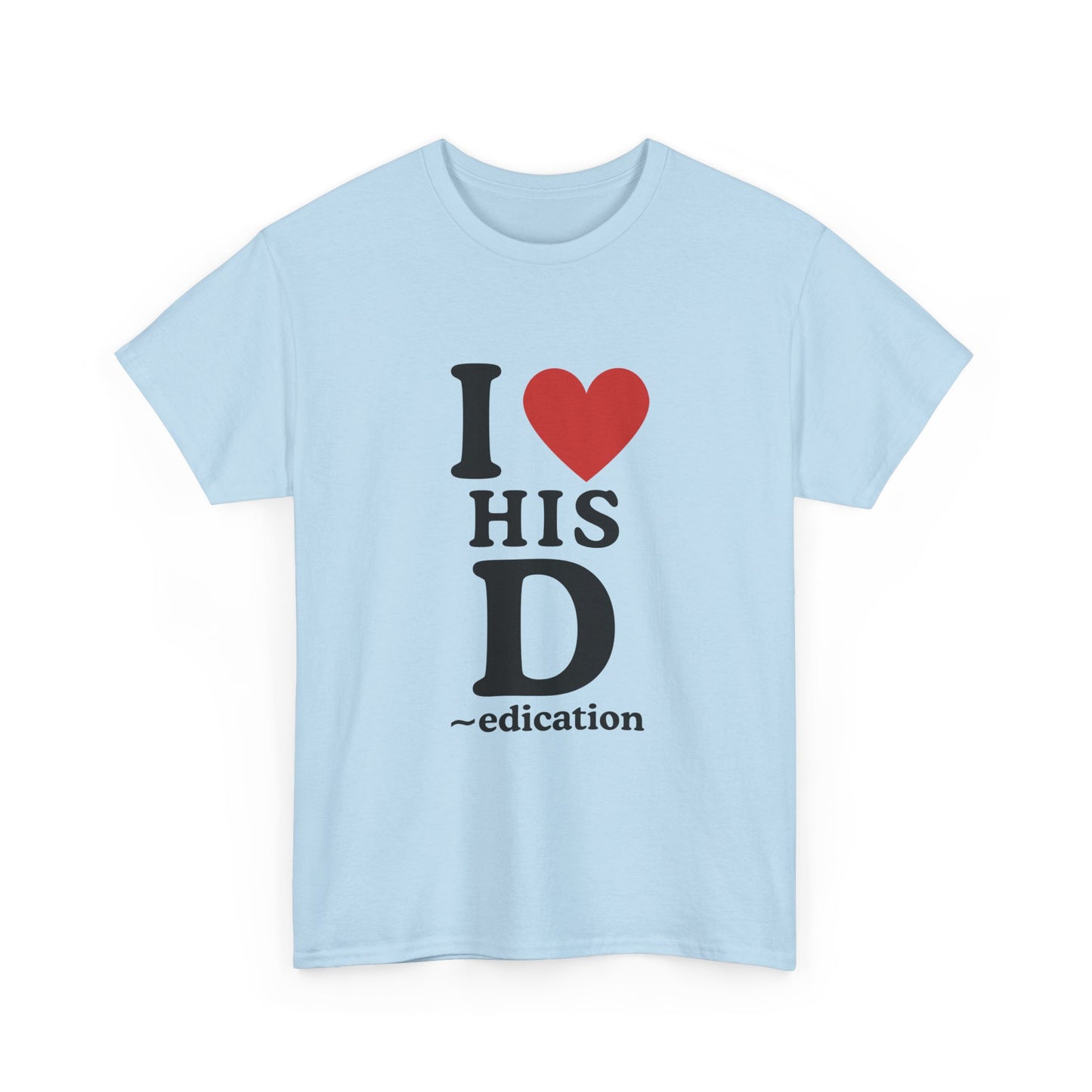 I Love His dedication