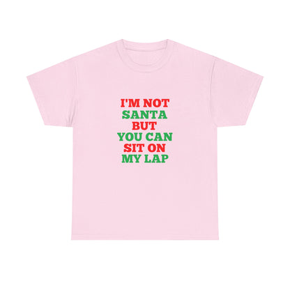 Im Not Santa But You Can Sit on My Lap