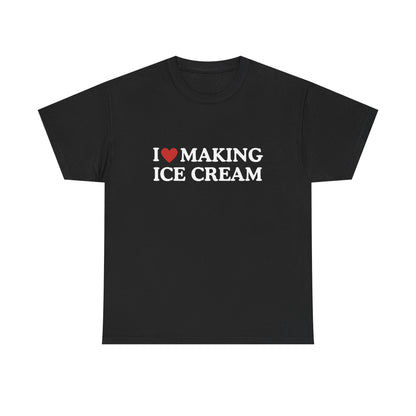 I Love Making Ice Cream Cotton Tee
